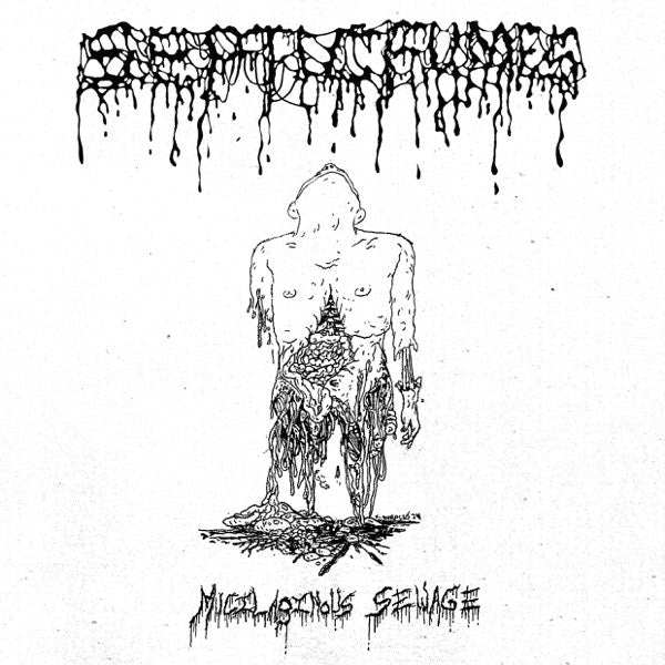 Septic Fumes - Mucilaginous Sewage - 7" EP