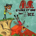 Anal Cunt - I Like it When You Die LP