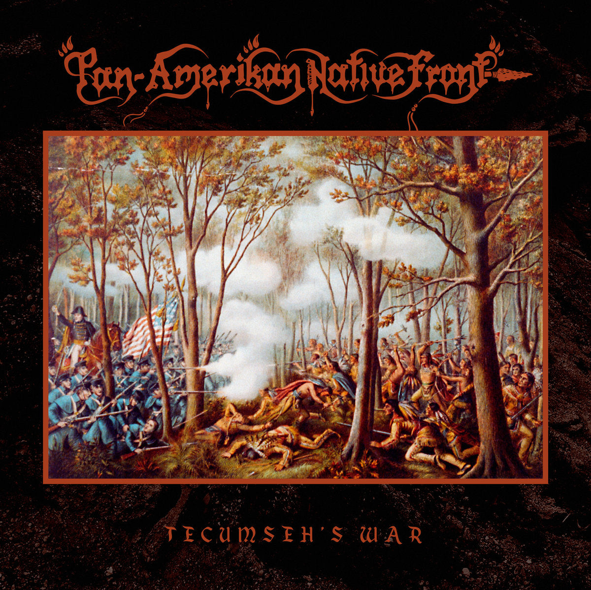 Pan-Amerikan Native Front - Tecumseh's War (LP)